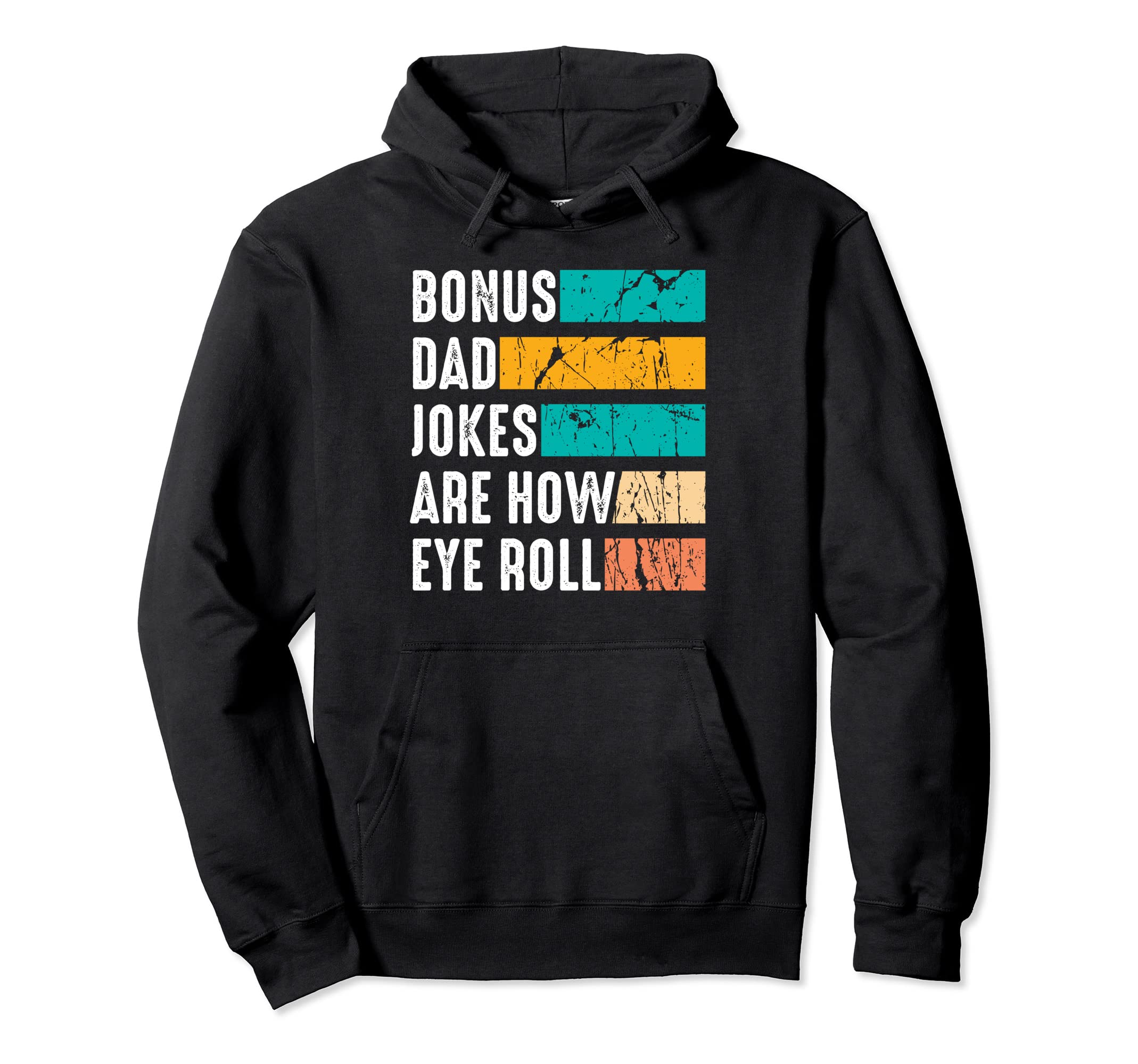 Funny Bonus Dad Father Day Gifts Hoodie - Fun Novelty Design for Adults - T-Shirt, Sweatshirt, Hoodie