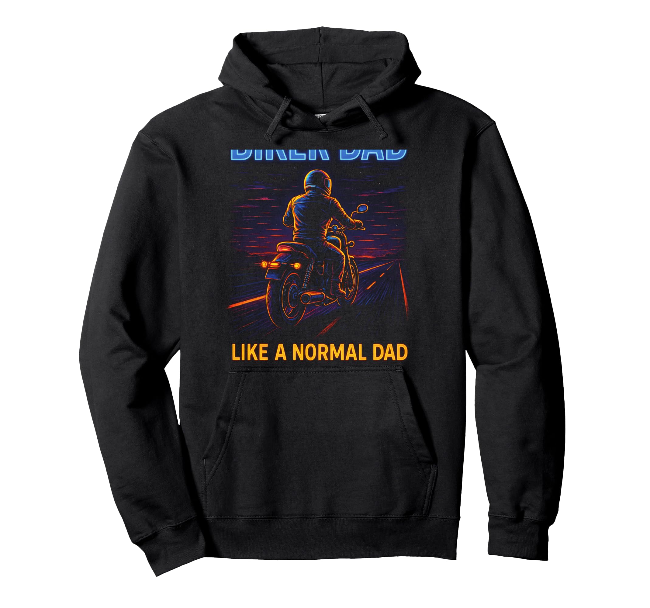 Biker Dad Motorcycle Rebel Adventure Hoodie - Casual Everyday Wear Unisex - T-Shirt, Sweatshirt, Hoodie