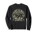 Im Not Always Grumpy Funny Mens Sweatshirt - Novelty Apparel Unisex - T-Shirt, Sweatshirt, Hoodie