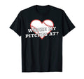 Where My Pitches Funny Baseball Mom Dad T-Shirt - Novelty Apparel Unisex - T-Shirt, Sweatshirt, Hoodie