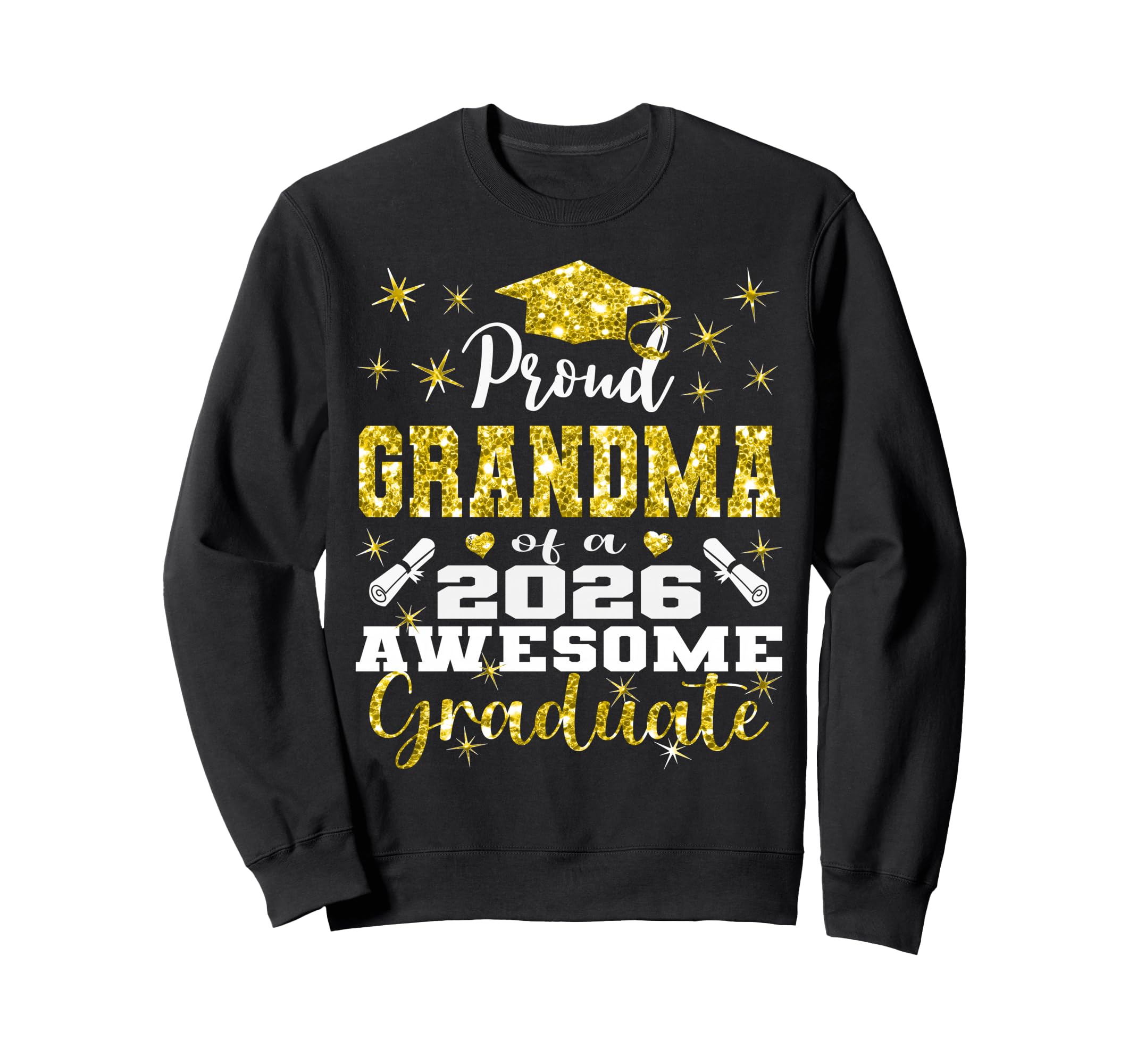 Super Proud Grandma 2026 Graduate Sweatshirt - Novelty Apparel Men Women - T-Shirt, Sweatshirt, Hoodie
