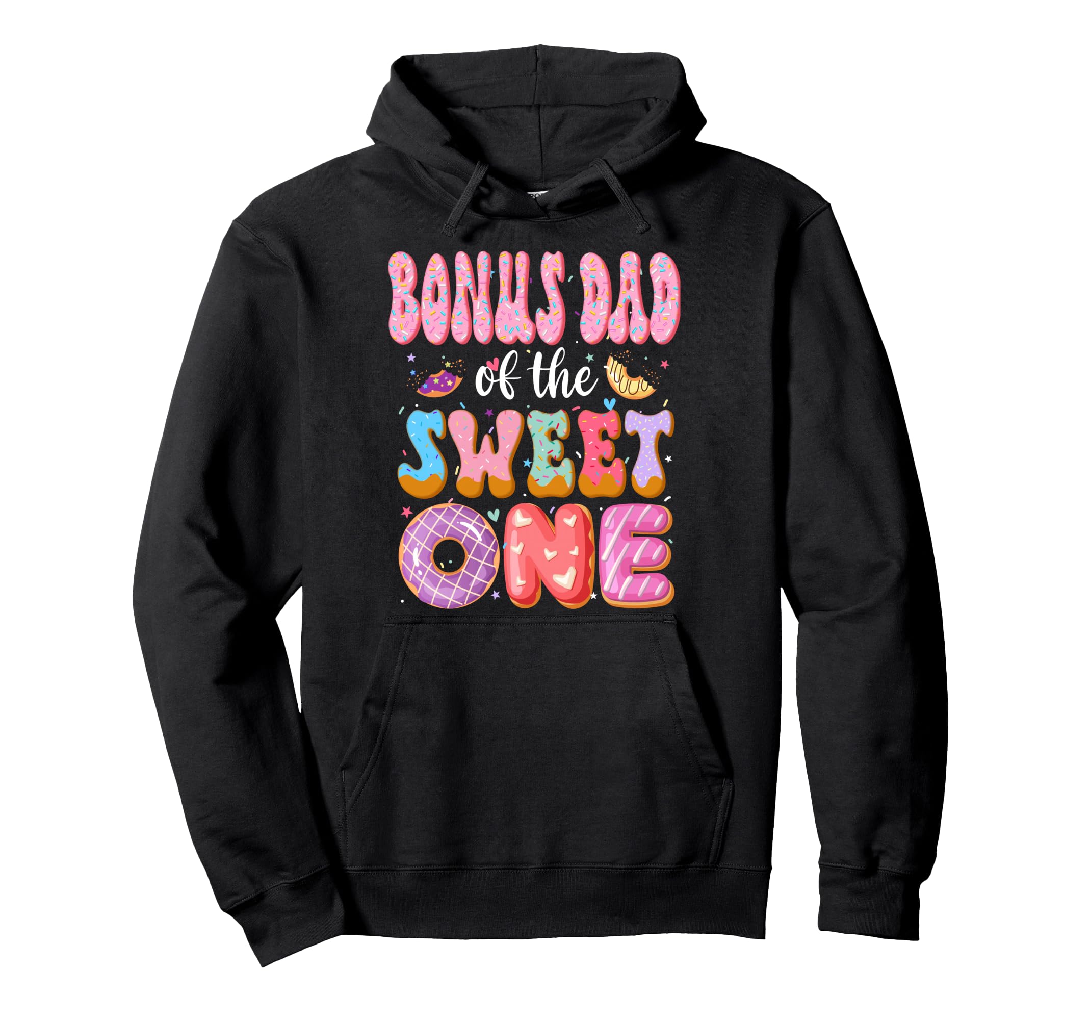 Bonus Dad Sweet One First Birthday Hoodie - Minimalist Print Men Women - T-Shirt, Sweatshirt, Hoodie