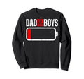 Low Battery Dad Five Sweatshirt - Streetwear Style Unisex - T-Shirt, Sweatshirt, Hoodie