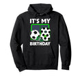 Its My 8Th Soccer Party 8 Year Hoodie - Casual Everyday Wear for Adults - T-Shirt, Sweatshirt, Hoodie