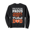 Proud Football Senior Dad Class 2027 Sweatshirt - Unique Graphic Unisex - T-Shirt, Sweatshirt, Hoodie