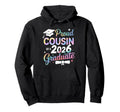 Proud Cousin Class 2026 Graduate Senior Hoodie - Novelty Apparel Unisex - T-Shirt, Sweatshirt, Hoodie
