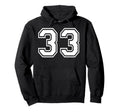 33 Number Thirty Three Team Sports Hoodie - Streetwear Style Unisex - T-Shirt, Sweatshirt, Hoodie
