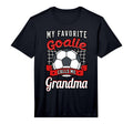 My Favorite Goalie Calls Me Grandma Soccer T-Shirt - Trendy Graphic Unisex - T-Shirt, Sweatshirt, Hoodie