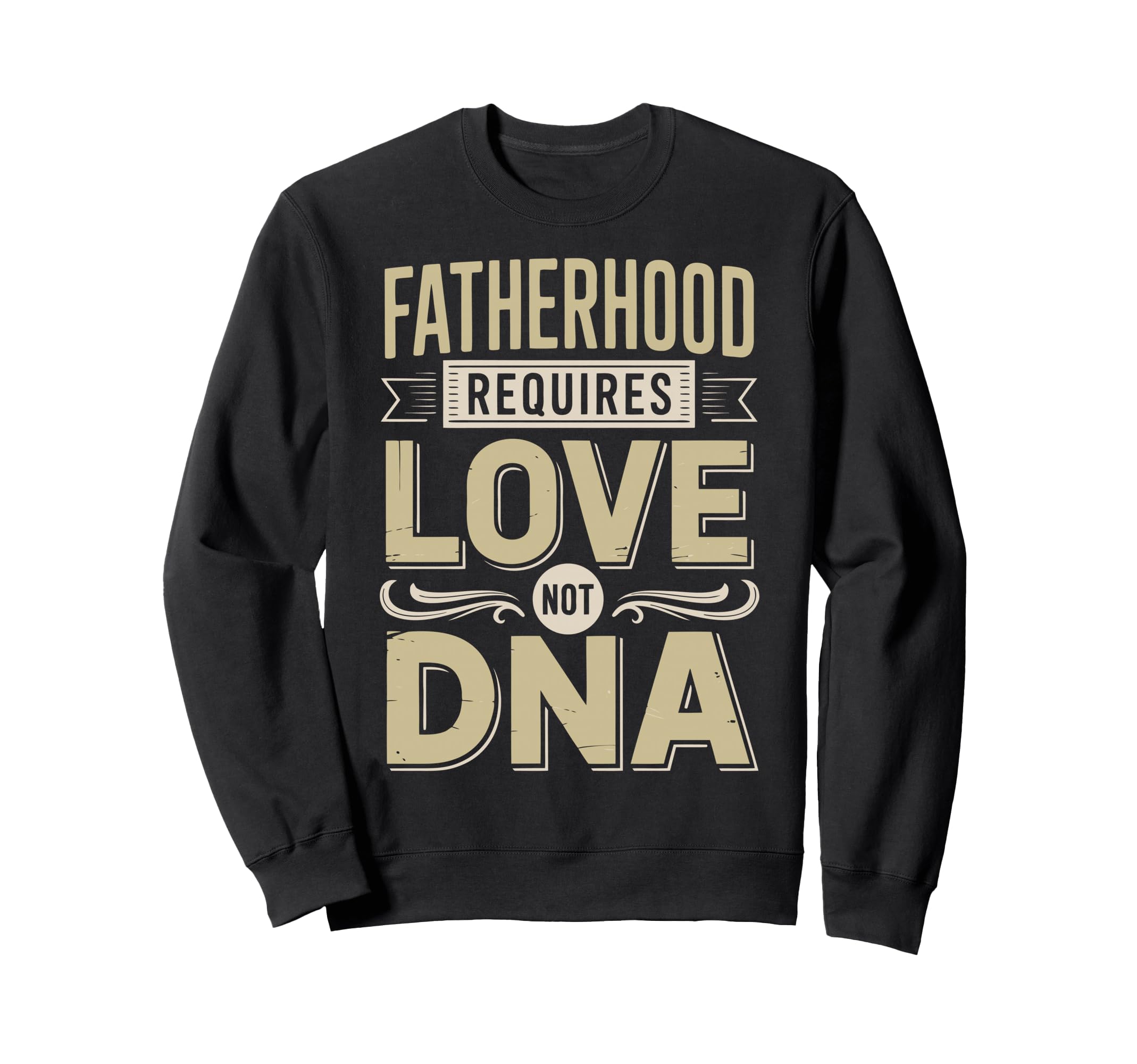 Stepfather Stepdad Bonus Dad Step Sweatshirt - Fun Novelty Design Unisex - T-Shirt, Sweatshirt, Hoodie