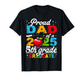 Funny Proud Dad Class 2025 5Th Grade T-Shirt - Unique Graphic Unisex - T-Shirt, Sweatshirt, Hoodie