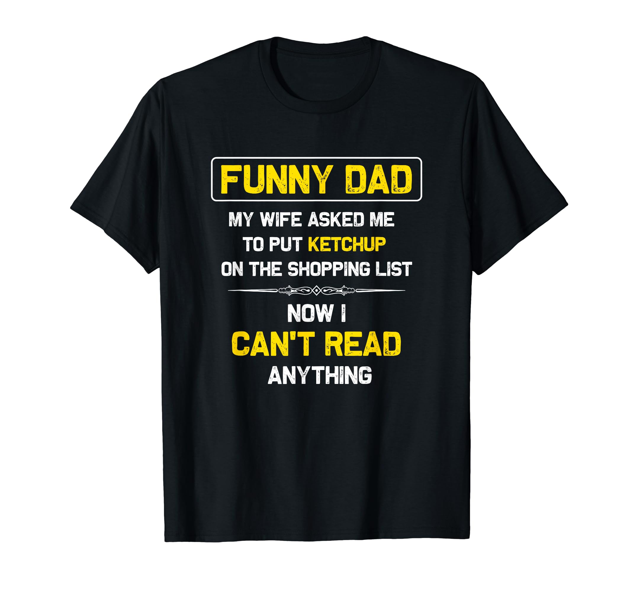 Funny Dad Fathers Day Dad Shirts T-Shirt - Casual Everyday Wear Men Women - T-Shirt, Sweatshirt, Hoodie
