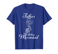 Father Birthday Mermaid Daughter T-Shirt - Minimalist Print Unisex - T-Shirt, Sweatshirt, Hoodie