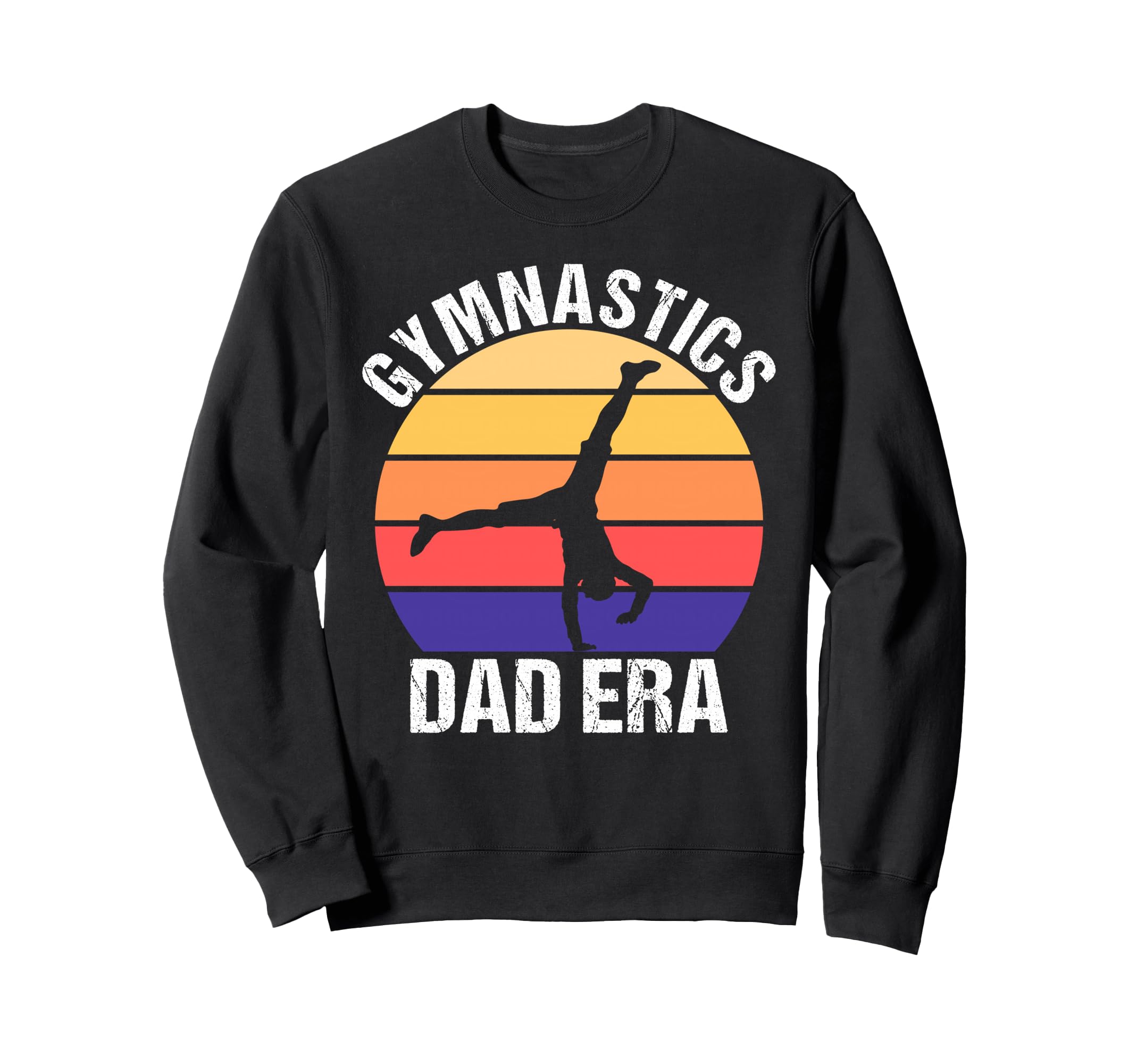 Gymnastics Dad Era Game Day Sweatshirt - Casual Everyday Wear Unisex - T-Shirt, Sweatshirt, Hoodie