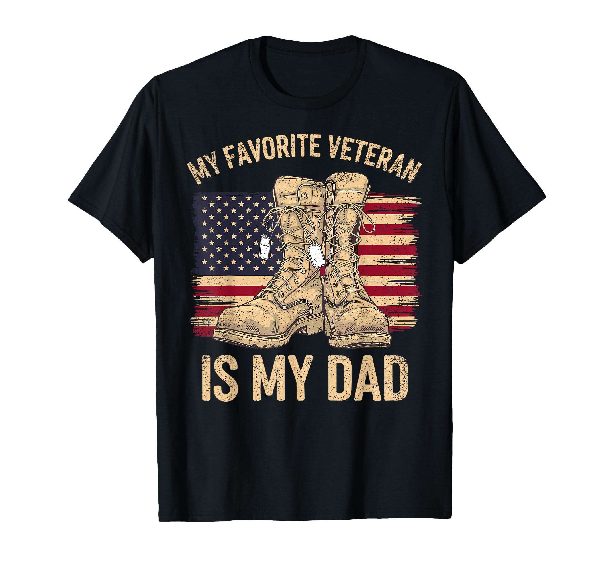 My Favorite Veteran Is My Dad Us Flag T-Shirt - Novelty Apparel Unisex - T-Shirt, Sweatshirt, Hoodie