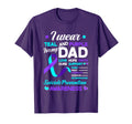 I Wear Teal Purple My Dad Suicide T-Shirt - Trendy Graphic Men Women - T-Shirt, Sweatshirt, Hoodie