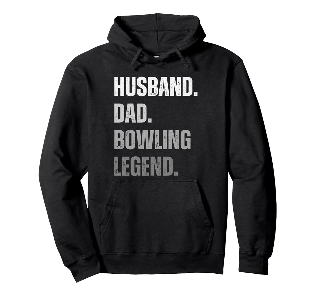 Husband Dad Bowling Legend Bowling Funny Hoodie - Custom Art Print Unisex - T-Shirt, Sweatshirt, Hoodie