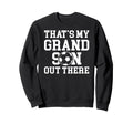 Thats My Grandson Soccer Sweatshirt - Fun Novelty Design for Adults - T-Shirt, Sweatshirt, Hoodie