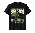 She Is Not Just Soldier She Is My T-Shirt - Streetwear Style for Adults - T-Shirt, Sweatshirt, Hoodie