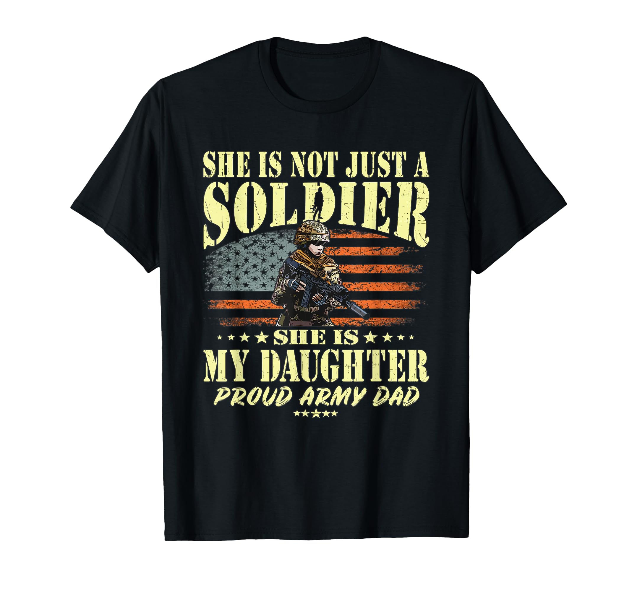 She Is Not Just Soldier She Is My T-Shirt - Streetwear Style for Adults - T-Shirt, Sweatshirt, Hoodie