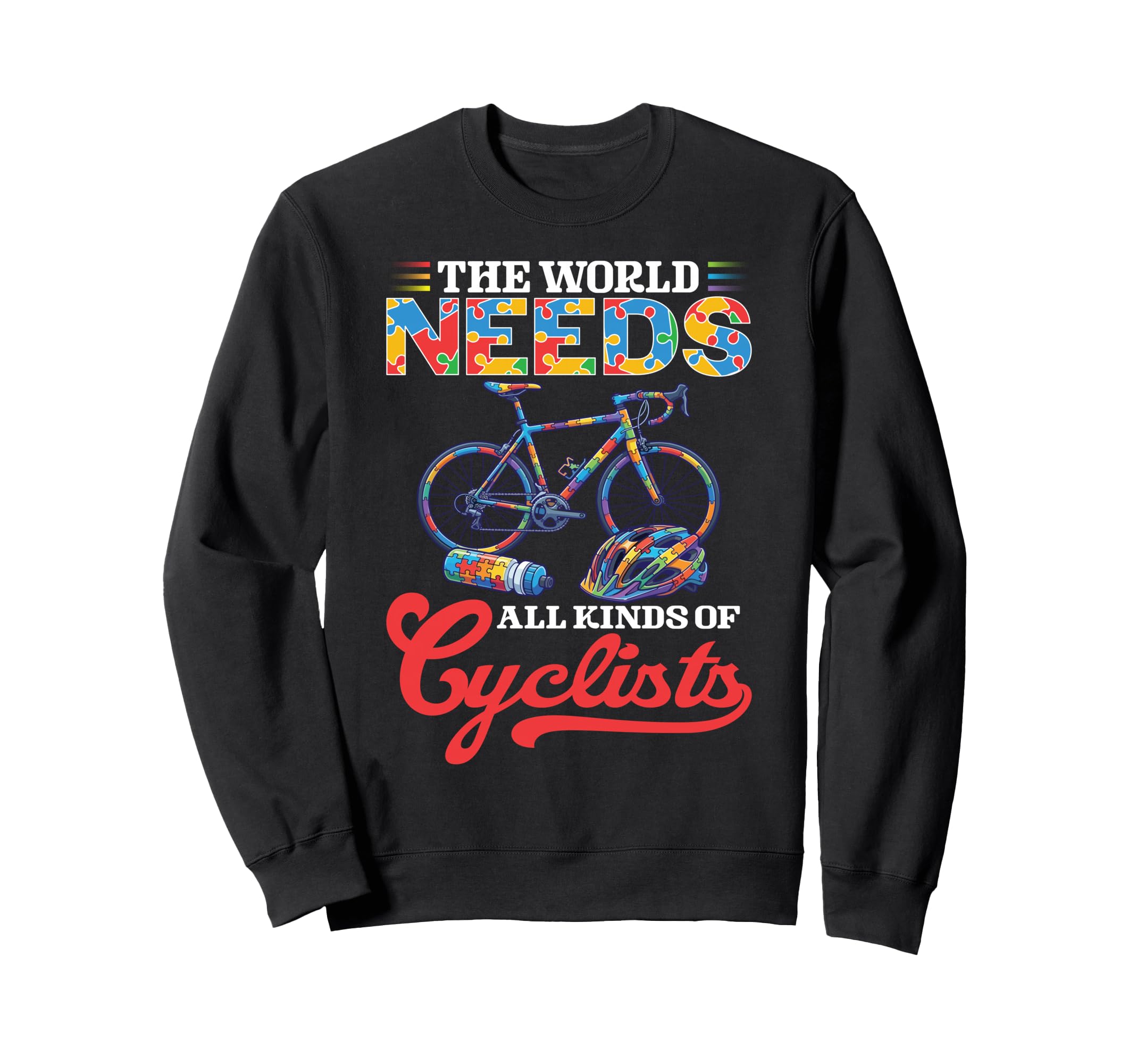 World Needs All Kinds Cyclists Sweatshirt - Minimalist Print for Adults - T-Shirt, Sweatshirt, Hoodie