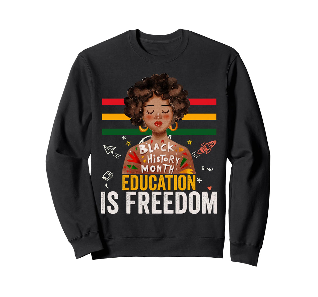 Education Is Freedom Black Sweatshirt - Minimalist Print for Adults - T-Shirt, Sweatshirt, Hoodie