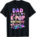 Dad of The K-Pop Birthday Girls Korean Music Lovers - Adult & Kids T-Shirts, Sweatshirts & Hoodies apparel design preview 1