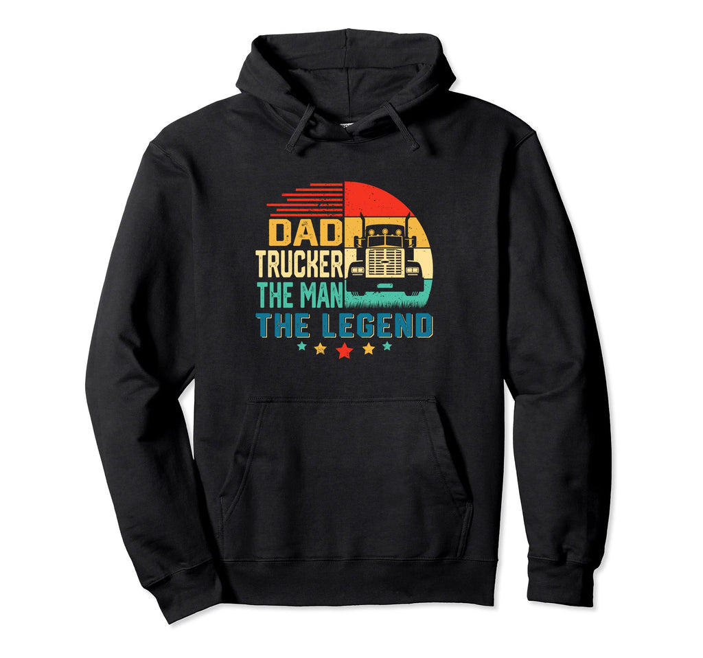 Dad Trucker Legend Hoodie - Unique Graphic for Adults - T-Shirt, Sweatshirt, Hoodie