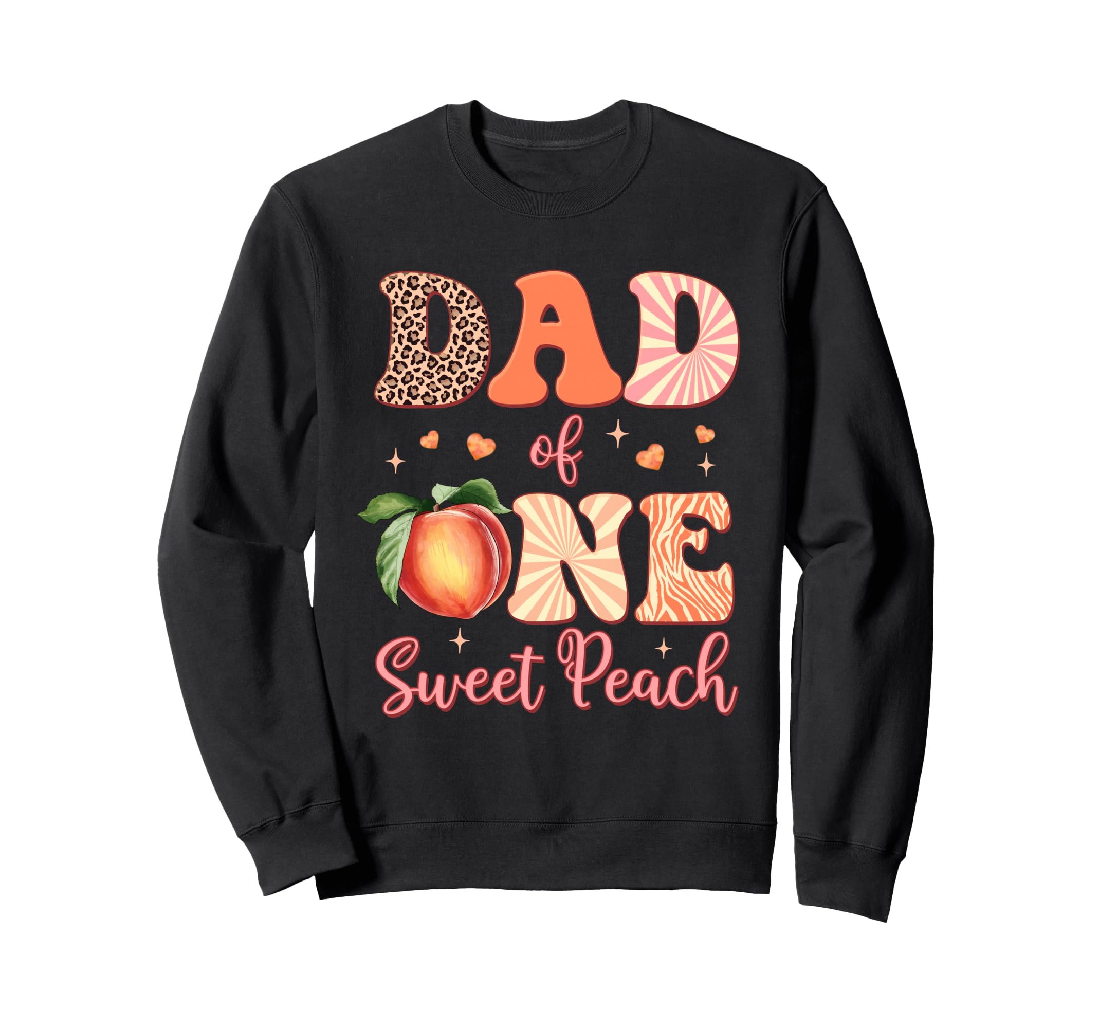 Dad One Sweet Peach First Birthday Sweatshirt - Graphic Print for Adults - T-Shirt, Sweatshirt, Hoodie