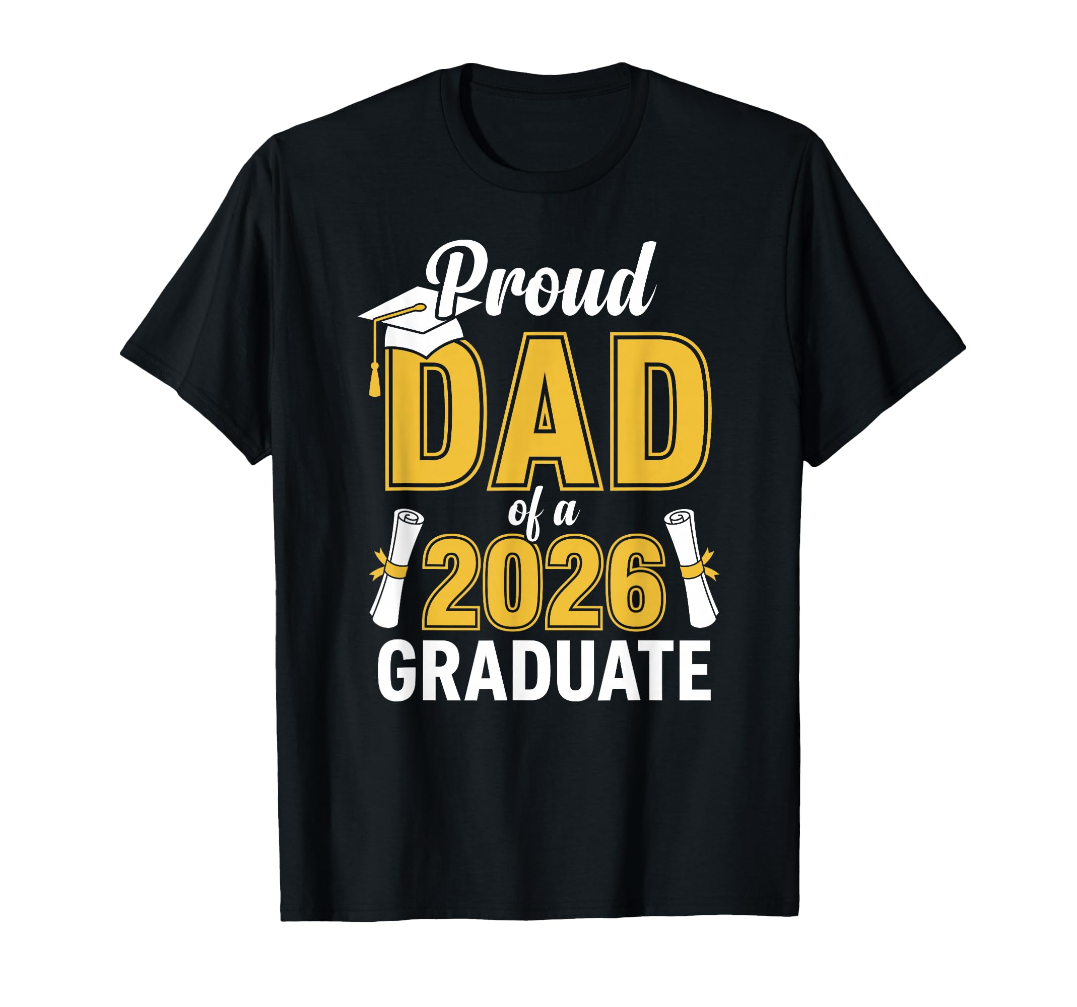 Proud Dad 2026 Graduate T-Shirt - Minimalist Print Unisex - T-Shirt, Sweatshirt, Hoodie