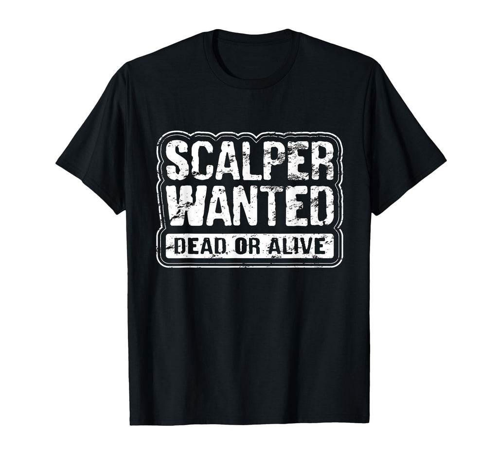 Funny Console Scalper Wanted T-Shirt - Casual Everyday Wear Men Women - T-Shirt, Sweatshirt, Hoodie
