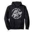 I Have Two Titles Dad And Pop Funny Hoodie - Custom Art Print Unisex - T-Shirt, Sweatshirt, Hoodie