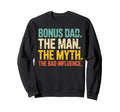Stepfather Funny Stepdad Bonus Dad Sweatshirt - Graphic Print for Adults - T-Shirt, Sweatshirt, Hoodie