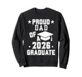Proud Dad 2026 Graduate High School Sweatshirt - Aesthetic Graphic Unisex - T-Shirt, Sweatshirt, Hoodie