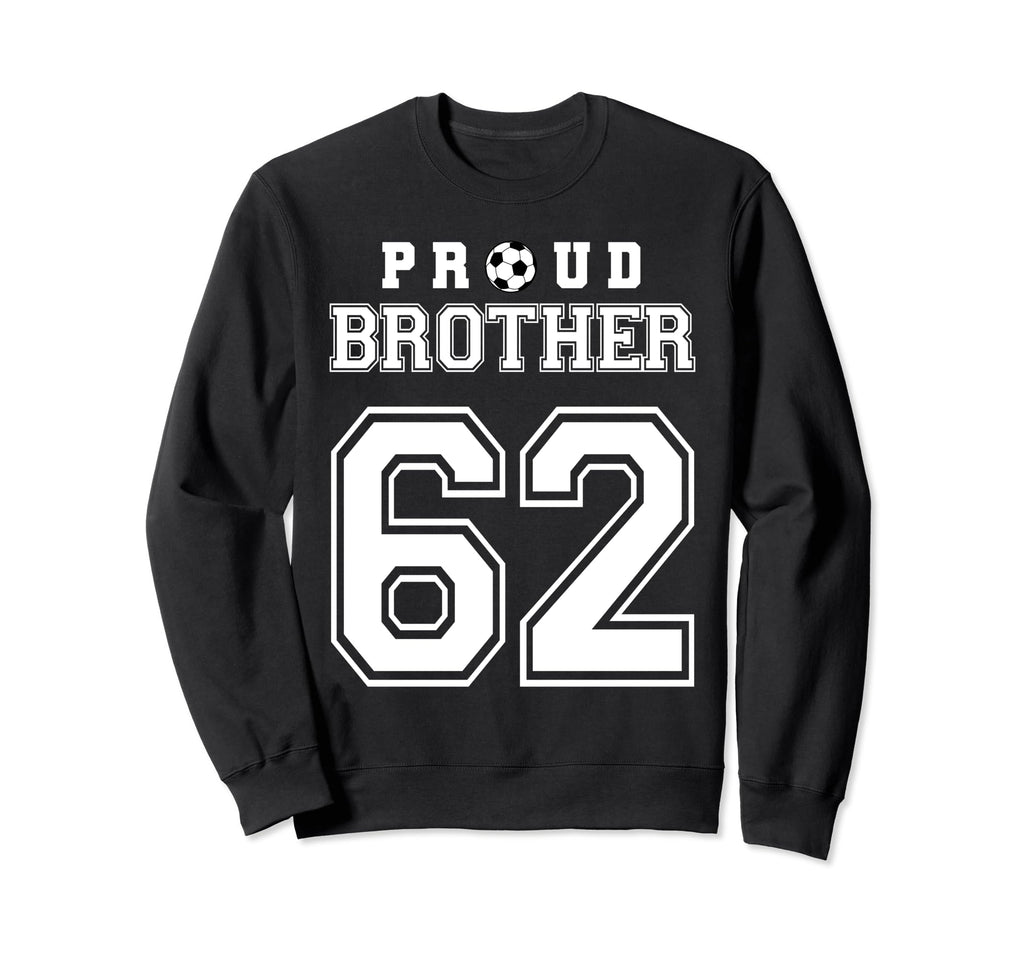 Number 62 Custom Proud Soccer Sweatshirt - Unique Graphic for Adults - T-Shirt, Sweatshirt, Hoodie