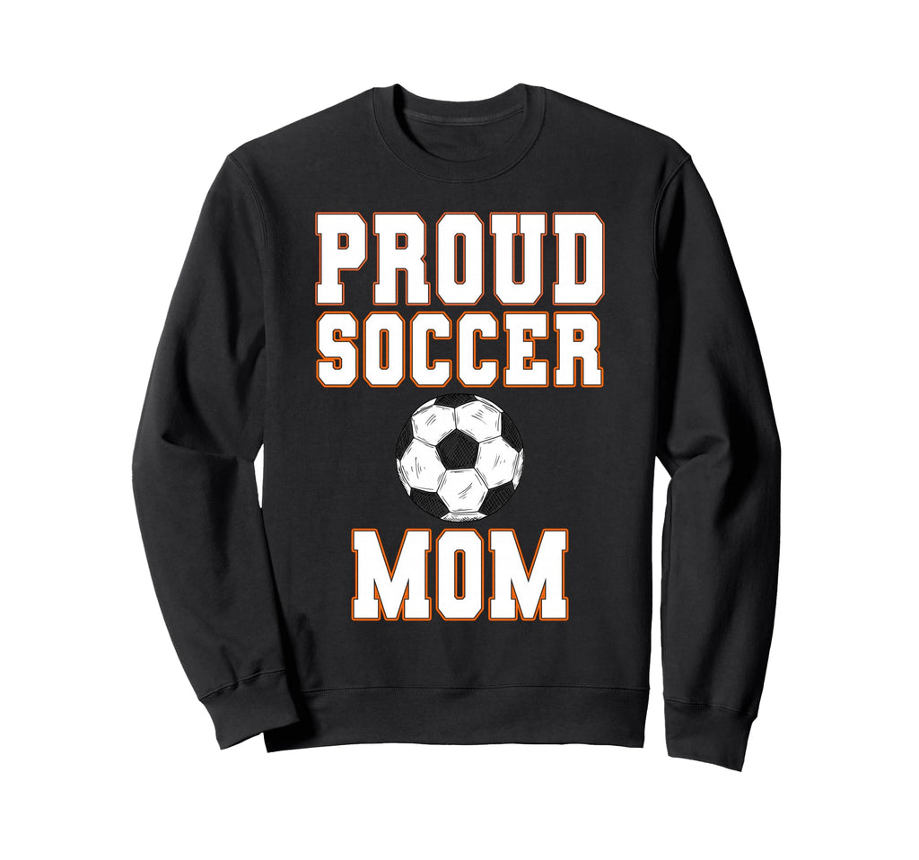 Proud Soccer Mom Game Day Sports Sweatshirt - Minimalist Print Men Women - T-Shirt, Sweatshirt, Hoodie