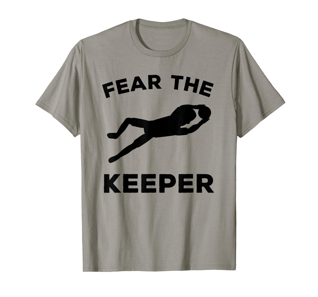 Fear Keeper Soccer Goalie T-Shirt - Unique Graphic for Adults - T-Shirt, Sweatshirt, Hoodie