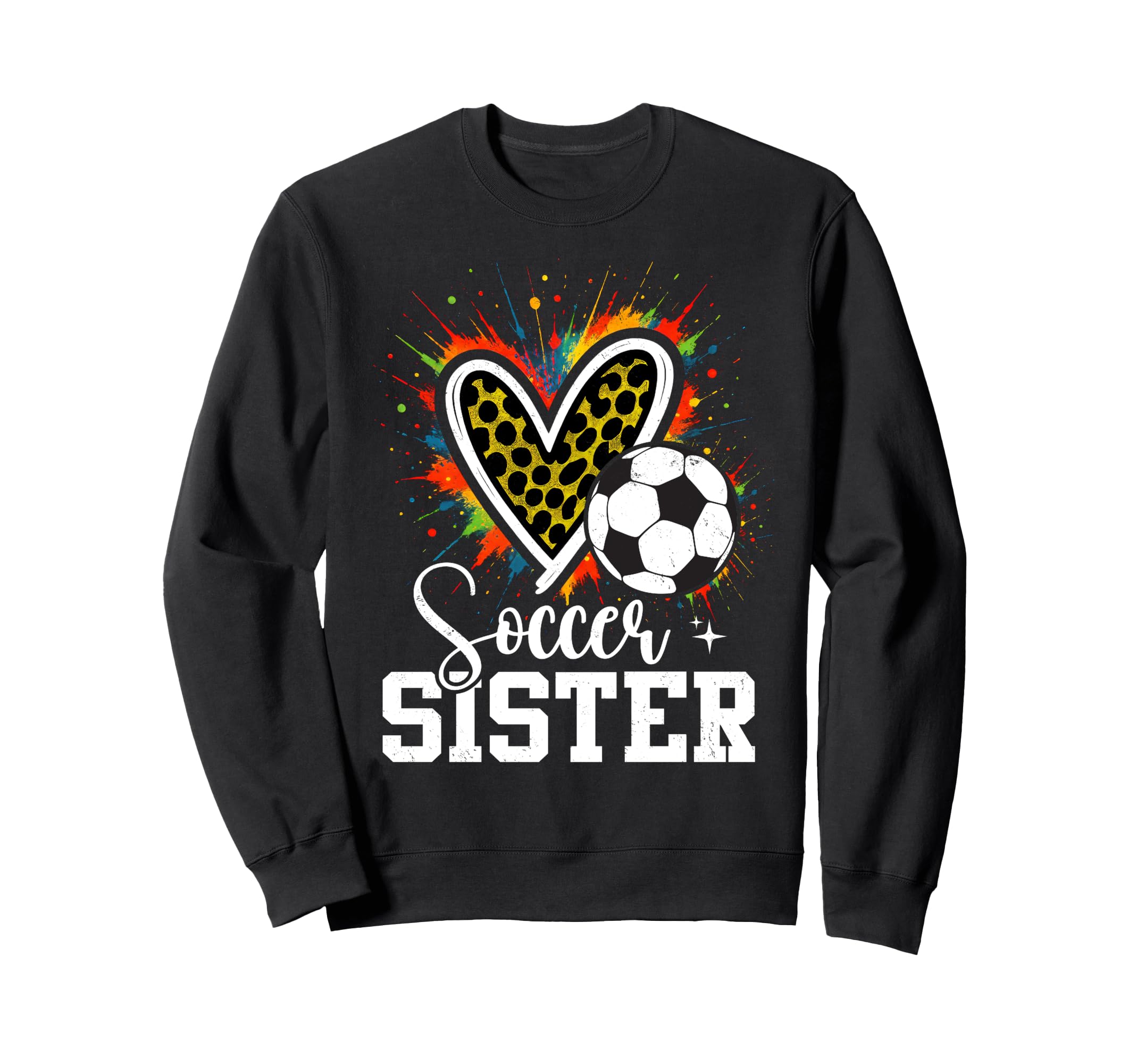 Soccer Sister Leopard Heart Colorful Sweatshirt - Custom Art Print Unisex - T-Shirt, Sweatshirt, Hoodie