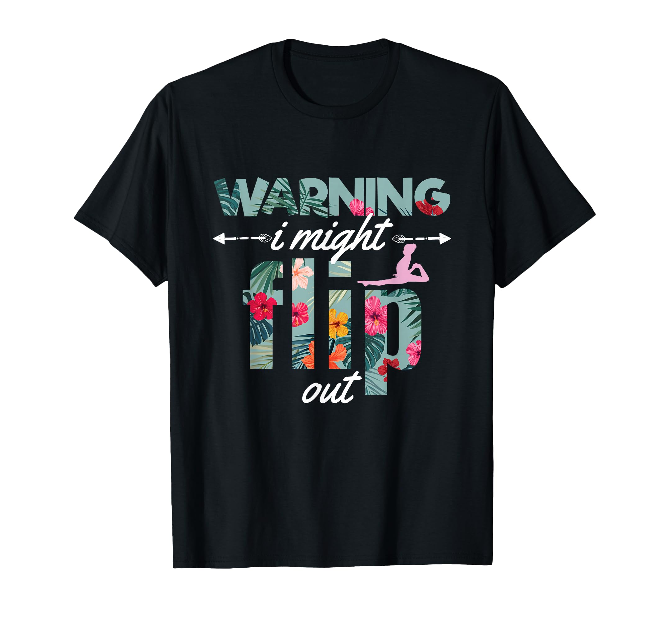 Warning I Might Flip Out T-Shirt - Casual Everyday Wear Men Women - T-Shirt, Sweatshirt, Hoodie