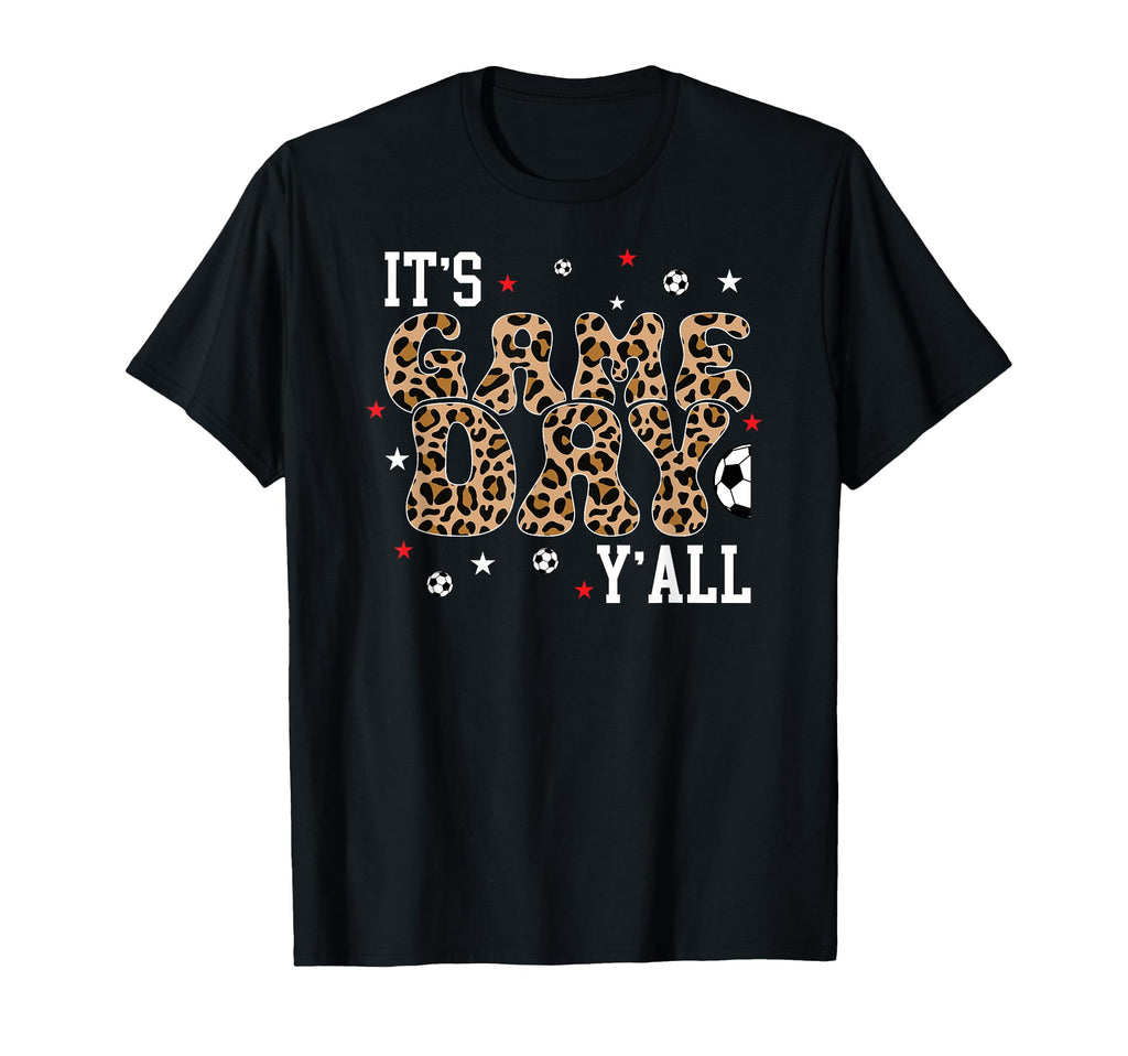 Its Game Day Yall Soccer Game Day Soccer T-Shirt - Custom Art Print Unisex - T-Shirt, Sweatshirt, Hoodie