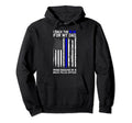 Police Flag I Back Blue My Dad Proud Hoodie - Novelty Apparel Men Women - T-Shirt, Sweatshirt, Hoodie