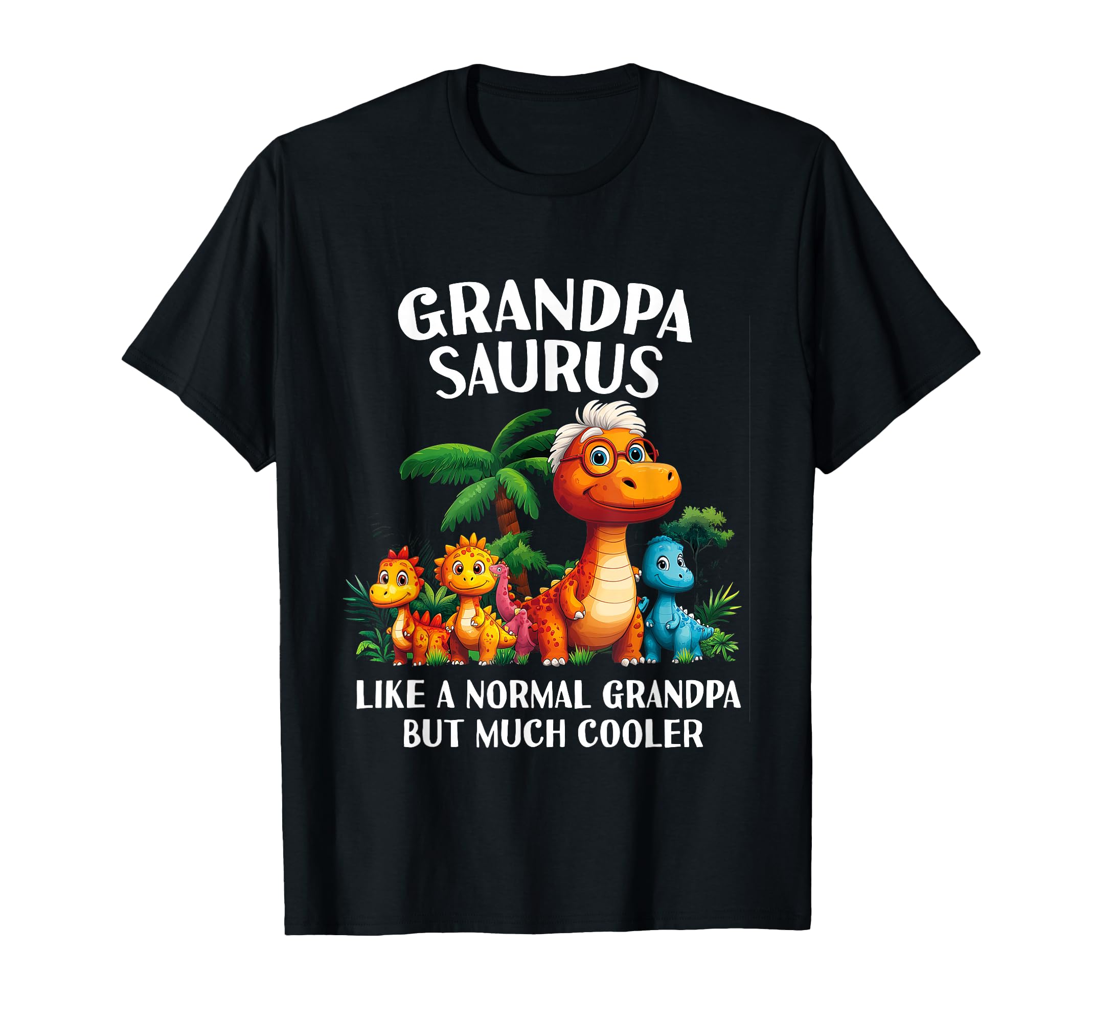 Grandpasaurus Grandpa Saurus Grandfather T-Shirt - Trendy Graphic Unisex - T-Shirt, Sweatshirt, Hoodie