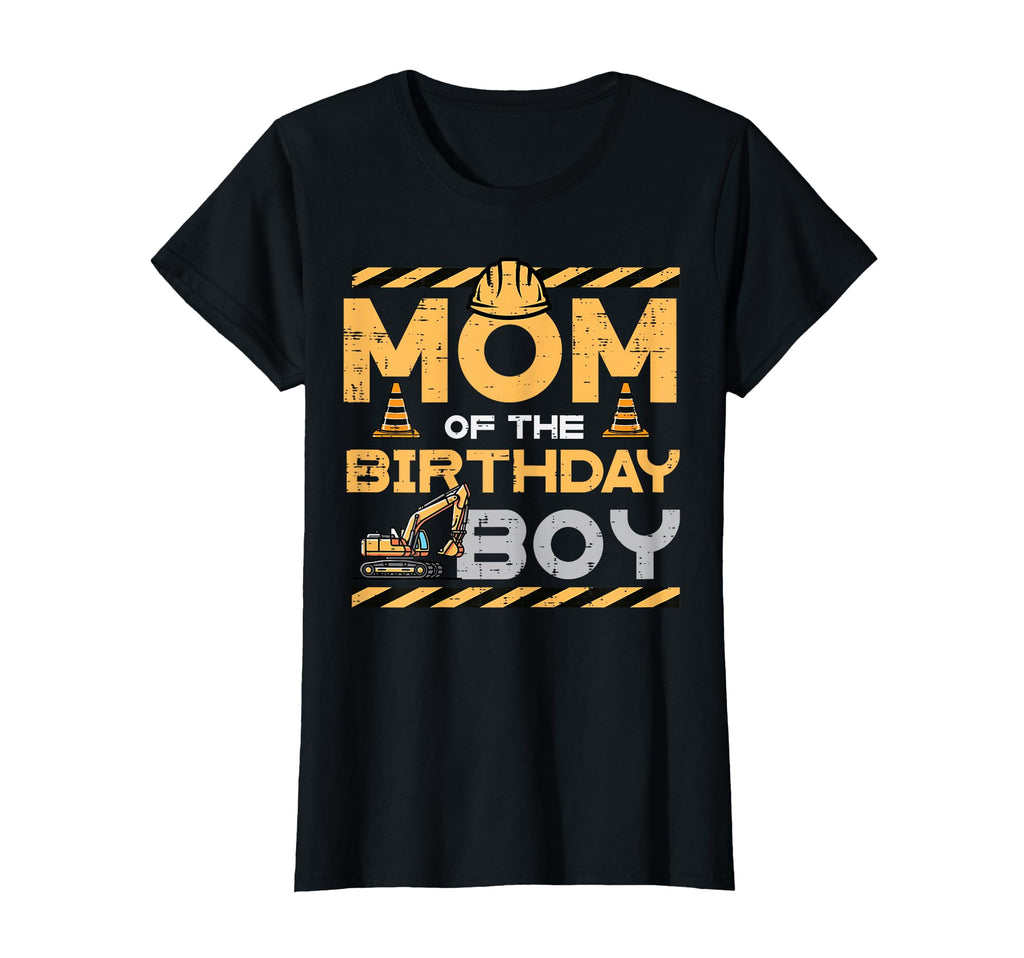 Mom Birthday Excavator Construction Bday T-Shirt - Graphic Print Men Women - T-Shirt, Sweatshirt, Hoodie