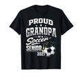 Proud Grandpa Soccer Senior Class T-Shirt - Casual Everyday Wear Unisex - T-Shirt, Sweatshirt, Hoodie