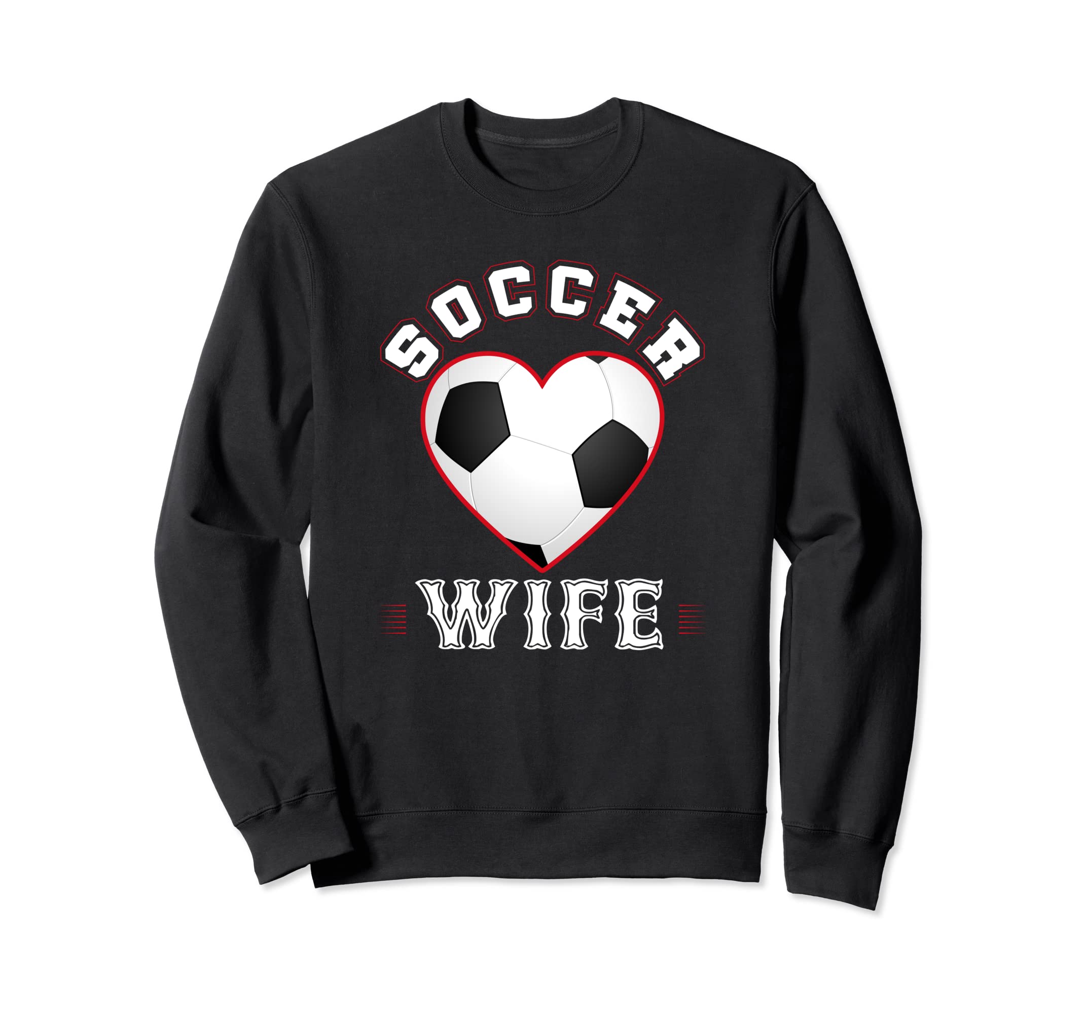 Wife Soccer Gifts Funny Mothers Day Sweatshirt - Custom Art Print Unisex - T-Shirt, Sweatshirt, Hoodie
