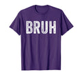 Bruh Brah Bro Dude Teens Tweens Hip T-Shirt - Minimalist Print for Adults - T-Shirt, Sweatshirt, Hoodie
