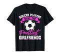 Soccer Player Girlfriend Fan Theme T-Shirt - Novelty Apparel Unisex - T-Shirt, Sweatshirt, Hoodie