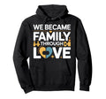 Adoptive Dad Adoption Fathers Day Hoodie - Casual Everyday Wear Unisex - T-Shirt, Sweatshirt, Hoodie