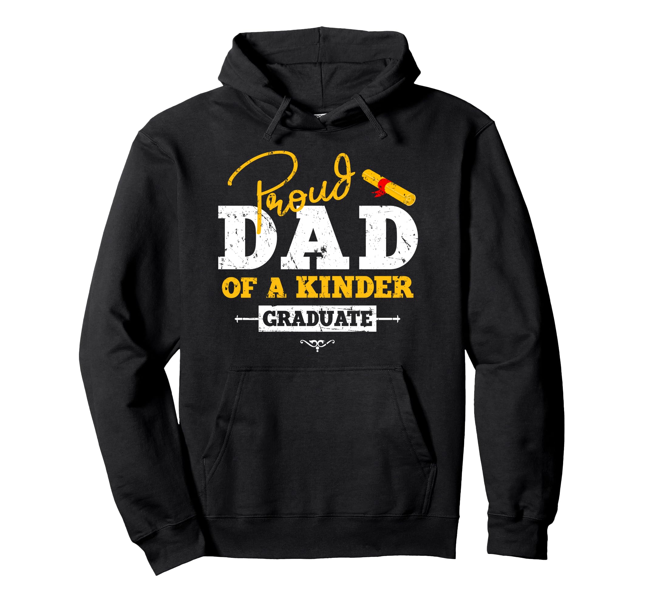 Proud Dad Kinder Graduate Graduation Grad Hoodie - Graphic Print for Adults - T-Shirt, Sweatshirt, Hoodie