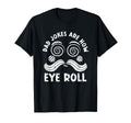 Funny Rad Puns Humorous Jokes T-Shirt - Fun Novelty Design Men Women - T-Shirt, Sweatshirt, Hoodie