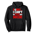 Sorry Sister Has Soccer Sibling Hoodie - Aesthetic Graphic Men Women - T-Shirt, Sweatshirt, Hoodie